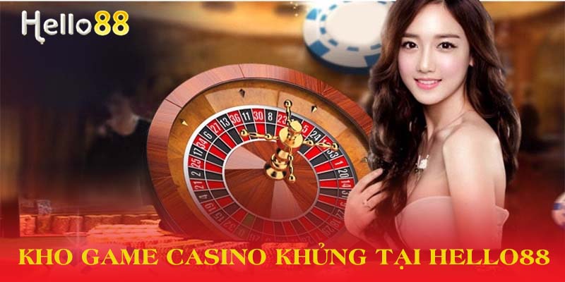 Sảnh chơi cực hot tại Casino Hello88