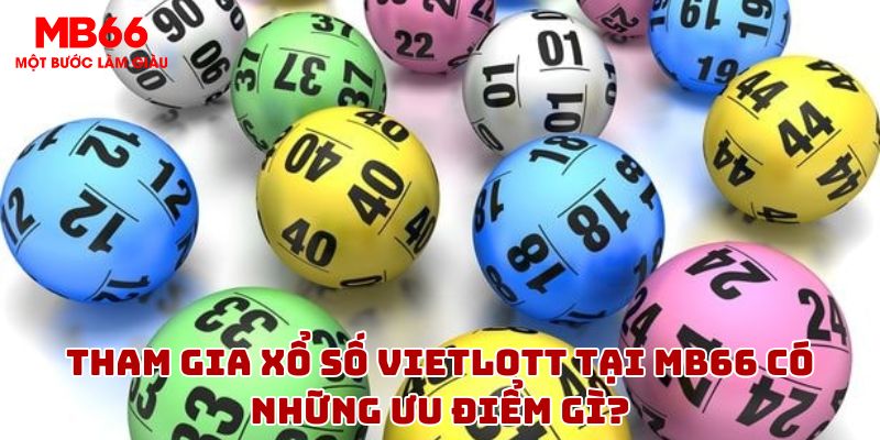 Hướng dẫn anh em tham gia xổ số Vietlott nhanh chóng