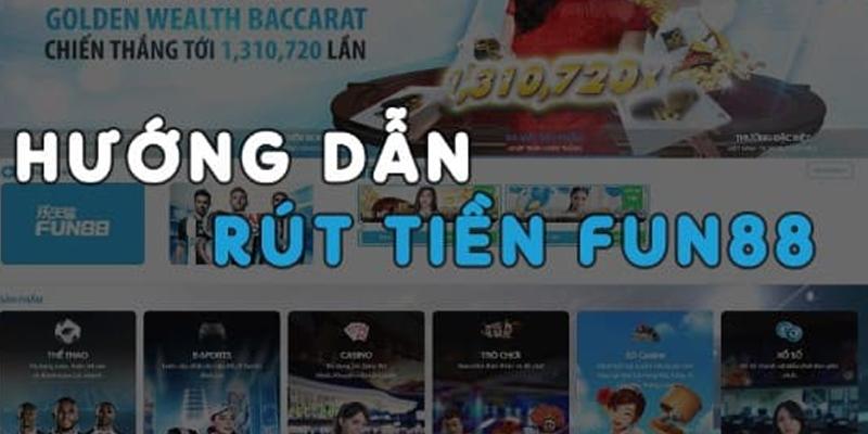 Rút tiền fun88